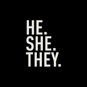 HE SHE THEY_300x300